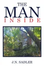 The Man Inside - J.N. SADLER