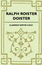 Ralph Roister Doister - Clarence Griffin Child