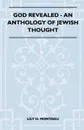 God Revealed - An Anthology Of Jewish Thought - Lily H. Montagu