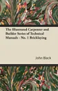 The Illustrated Carpenter and Builder Series of Technical Manuals - No. 1 Bricklaying - John Black