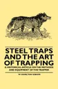 Steel Traps and the Art of Trapping - A Historical Article on the Methods and Equipment of the Trapper - William Hamilton Gibson