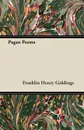 Pagan Poems - Franklin Henry Giddings