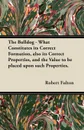 The Bulldog - What Constitutes its Correct Formation, also its Correct Properties, and the Value to be placed upon such Properties. - Robert Fulton