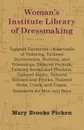 Woman's Institute Library Of Dressmaking - Tailored Garments - Essentials Of Tailoring, Tailored Buttonholes, Buttons, And Trimmings, Tailored Pockets, Tailored Seams And Plackets, Tailored Skirts, Tailored Blouses And Frocks, Tailored Suits, Coat... - Mary Brooks Picken