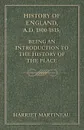 History of England, A.D. 1800-1815; Being an Introduction to the History of the Place - Harriet Martineau