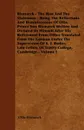 Bismarck - The Man And The Statesman - Being The Reflections And Reminiscences Of Otto, Prince Von Bismarck Written And Dictated By Himself After His Retirement From Office Translated From The German Under The Supervision Of A. J. Butler, Late Fel... - Otto Bismarck