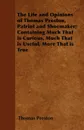 The Life and Opinions of Thomas Preston, Patriot and Shoemaker; Containing Much That is Curious, Much That is Useful, More That is True - Thomas Preston