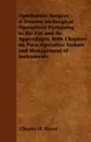 Ophthalmic Surgery - A Treatise on Surgical Operations Pertaining to the Eye and Its Appendages, With Chapters on Para-Operative Technic and Management of Instruments - Charles H. Beard