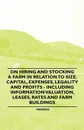 On Hiring and Stocking a Farm in Relation to Size, Capital, Expenses, Legality and Profits - Including Information Valuation, Leases, Rates and Farm B - Various Artists