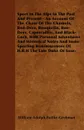 Sport In The Alps In The Past And Present - An Account Of The Chase Of The Chamois, Red-Deer, Bouquetin, Roe-Deer, Capercaillie, And Black-Cock, With Personal Adventures And Historical Notes And Some Sporting Reminiscences Of H.R.H The Late Duke O... - William Adolph Baillie-Grohman