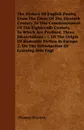 The History Of English Poetry, From The Close Of The Eleventh Century To THe Commencement Of The Eighteenth Century. To Which Are Prefixed, Three Dissertations - !. Of The Origin Of Romantic Fiction In Europe. 2. On The Introduction Of Learning In... - Thomas Warton