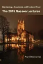 The 2015 Gasson Lectures - Frank Brennan SJ