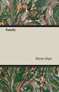 Family - Elinor Glyn