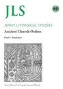 JLS 80. Early Church Orders Revisited - Paul Bradshaw