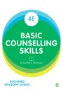 Basic Counselling Skills - Richard Nelson-Jones