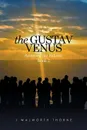 THE GUSTAV VENUS. RESTORING THE BALANCE Book 2 - J WALWORTH THORNE