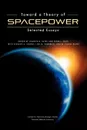 Toward a Theory of Spacepower. Selected Essays - National Defense University Press