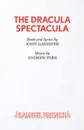 The Dracula Spectacula - John Gardiner