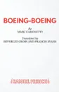 Boeing Boeing - Marc Camoletti, Beverley Cross, Francis Evans