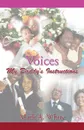 Voices. My Daddy's Instructions - Mark A. White