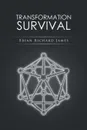 TRANSFORMATION SURVIVAL - Brian Richard James