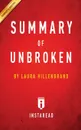 Summary of Unbroken. by Laura Hillenbrand . Includes Analysis - Instaread Summaries