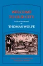 Welcome to Our City - Thomas Wolfe