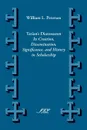 Tatian's Diatesseron. Its Creation, Dissemination, Significance, and History in Scholarship - William Lawrence Petersen, Wl Petersen