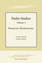 Psalm Studies, Volume 2 - Sigmund Mowinckel, Mark E. Biddle