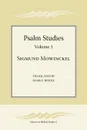 Psalm Studies, Volume 1 - Sigmund Mowinckel, Mark E. Biddle