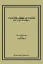 Two Treatises of Philo of Alexandria - David Winston, John Dillon