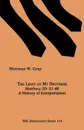 The Least of My Brothers. Matthew 25:31-46, A History of Interpretation - Sherman W. Gray