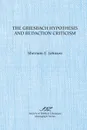 The Griesbach Hypothesis and Redaction Criticism - Sherman E. Johnson