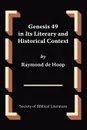 Genesis 49 in Its Literary and Historical Context - Raymond de Hoop, Raymond De Hoop