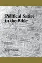 Political Satire in the Bible - Ze'ev Weisman