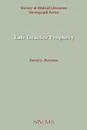 Late Israelite Prophecy. Studies in Deutero-Prophetic Literature and in Chronicles - David L. Petersen