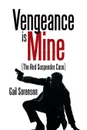 Vengeance Is Mine. (The Red Suspender Case) - Gail Sorenson