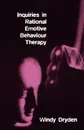 Inquiries in Rational Emotive Behaviour Therapy - Windy Dryden