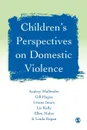 Children's Perspectives on Domestic Violence - Audrey Mullender, Linda Regan, Ellen Malos