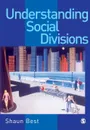 Understanding Social Divisions - Shaun Best