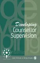 Developing Counsellor Supervision - Colin Feltham, Windy Dryden