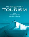 The Management of Tourism - Lesley Pender, Richard Sharpley