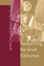 Researching the Small Enterprise - Jim Curran, Phil Johnson, Robert Blackburn