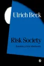 Risk Society. Towards a New Modernity - Ulrich Beck, Mark Ritter