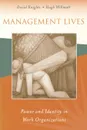 Management Lives. Power and Identity in Work Organizations - David Knights, Hugh Willmott, H. P. Willmott