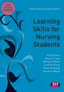 Learning Skills for Nursing Students - Nicky Davis, Alison Clark, Martina O'Brien