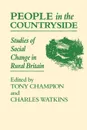 People in the Countryside. Studies of Social Change in Rural Britian - A. G. Champion, C. Watkins