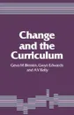 Change and the Curriculum - Geva M. Blenkin, Gwyn Edwards, A. V. Kelly