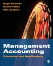 Management Accounting. Principles and Applications - Hugh Coombs, David Hobbs, D. Ellis Jenkins