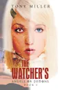 The Watcher's. Angels or Demons - Tony Miller